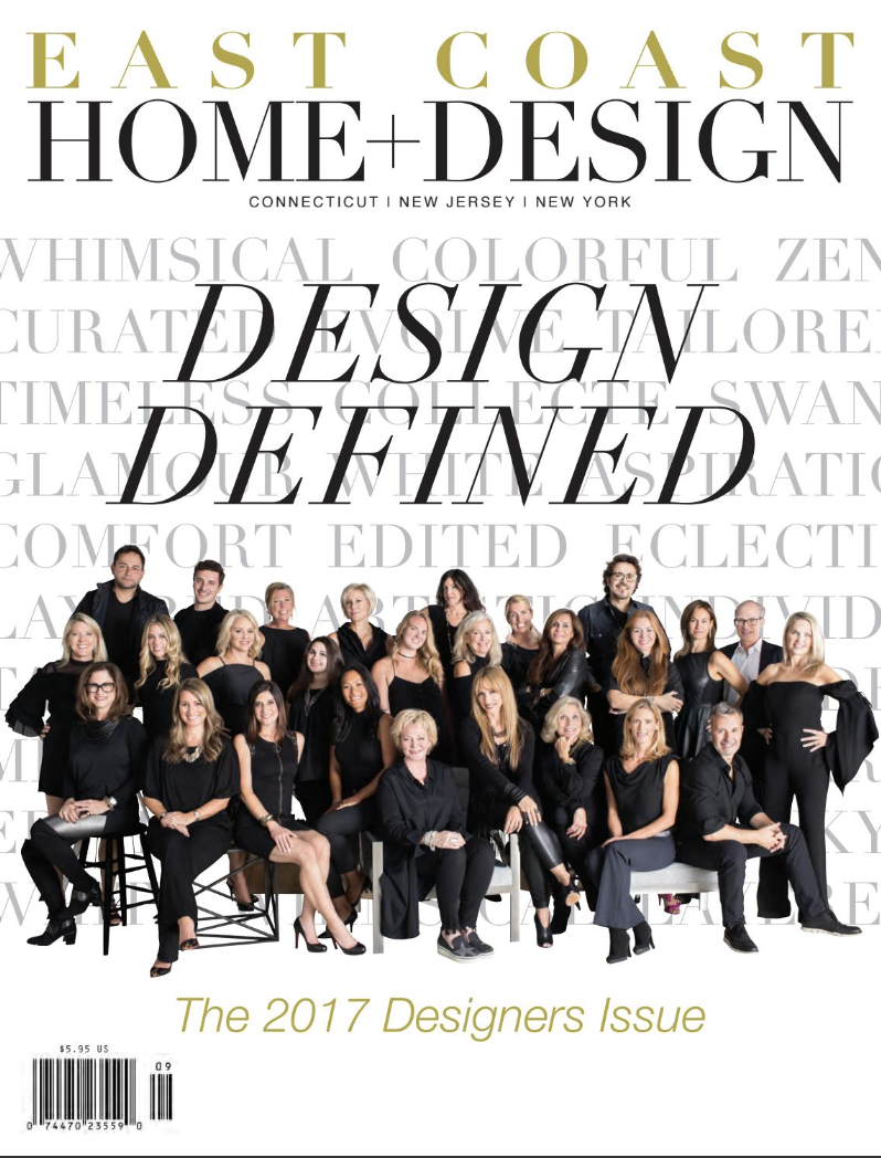 East Coast Home+Design 2017 Designers Issue Featuring Lara Michelle Interiors Inc. Westchester NY and Greenwich CT